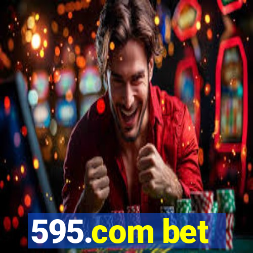 595.com bet